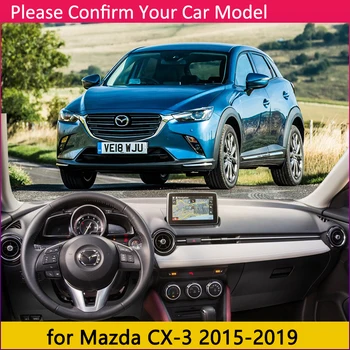Pentru Mazda CX-3 2016 2017 2018 2019 Saltea Anti-Alunecare tabloul de Bord Pad Acoperire Parasolar Dashmat Proteja Covorul Accesorii CX3 CX 3