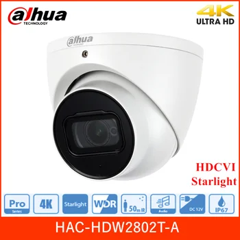 Dahua 4K Starlight HDCVI cu IR Ocular Camerei HAC-HDW2802T-2,8 mm, 3.6 mm, 6mm obiectiv fix IR 50m IP67 built-in microfon Coaxial CCTV Camer