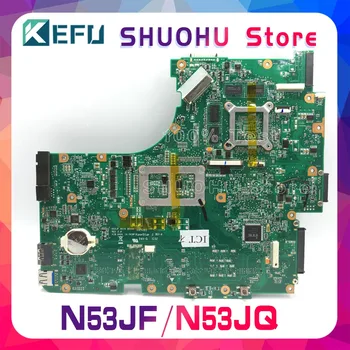 KEFU Pentru ASUS N53JF N53JQ N53J N53JG 4RAM HM55 SLOTURI Placa de baza Laptop Testat de lucru original, Placa de baza