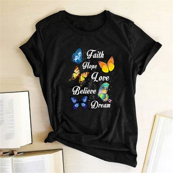 Fluturi Credința, Speranța Iubesc Crede-Vis de Imprimare T-shirt Femei Graphic Tee Estetice Camasi pentru Femei Maneca Camisetas Mujer