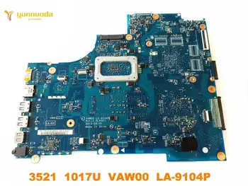 Original pentru DELL 3521 laptop placa de baza 3521 1017U VAW00 LA-9104P testat bun transport gratuit