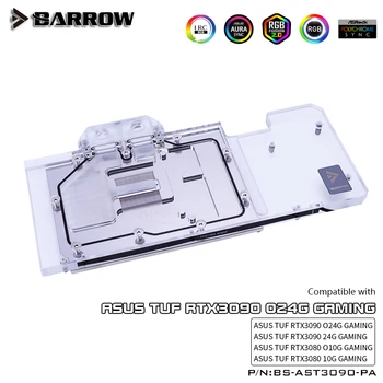 Barrow VGA Apă Bloc Complet Acoperite, Pentru ASUS TUF RTX 3080/ 3090, Aurora LRC 2.0 5V 3Pin BS-AST3090-PA