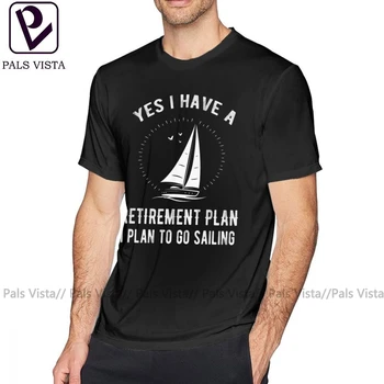 Navigatie T Shirt Da, am Un Plan de Pensionare, Du-te de Navigatie Funny T-Shirt Mâneci Scurte 4xl Tricou Barbati Bumbac Tricou
