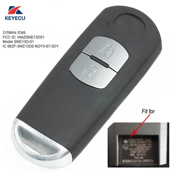 KEYECU Înlocuirea Remote Key Fob Butonul 2 FSK 315MHz ID49 pentru Mazda Model SKE13D01 FCC ID: WAZSKE13D01