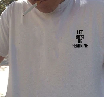 Lasă Băieții să Fie Feminin Tricou Om Quotes Tumblr Grunge Tricou Alb Ummer Maneca Scurta Barbati Premium T-Shirt