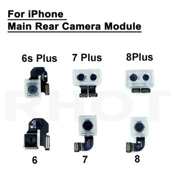 Testat Original Spate Principal Modulul Camerei din Spate pentru iPhone 6, 6 Plus, 6S, 6S Plus 7 7 Plus 8 8 Plus Flex Cablu Panglică