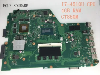 Patru sourare Pentru ASUS X751LK X751L X751LX placa de baza Laptop I7-4510U CPU 4GB RAM Placa de baza cu GT850M Grafic test bun