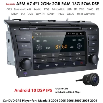 Android 10 Car DVD Player pentru Mazda 3 Mazda3 2004-2009 cu BT 4G Radio Wifi GPS 2GRAM SWC RDS DVR DAB DTV AM/FM Oglindă-Link CAM