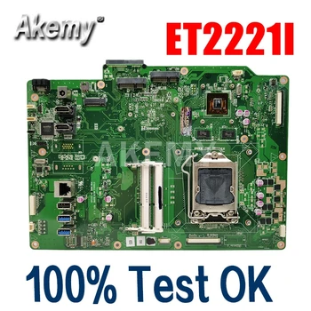 Noi Akemy ET2221I Placa de baza Pentru ASUS ET2221I ET2221 All-in-one Placa de baza Test OK PN:60PT00R0-MB0C01 LGA1150