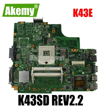 K43E Placa de baza REV2.2 Pentru Asus A43E P43E K43E K43SD K43SV K43SJ Laptop placa de baza Placa de baza A43S Placa de baza de test OK