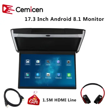 Cemicen 17.3 Inch Android 8.1 Monitor Auto de Plafon Montare Acoperiș HD 1080P Video Ecran IPS WIFI/HDMI/USB/SD/FM/Bluetooth/Difuzor