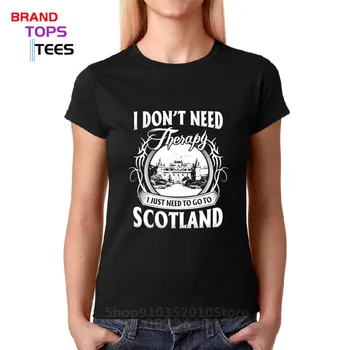 Amuzant Maneca Scurta din Bumbac tricou n-am Nevoie de Terapie, am Nevoie Doar Pentru a Merge în Scoția Femei t shirt de Vanzare Ieftine femeie Tees