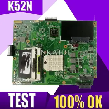 XinKaidi K52N Laptop placa de baza pentru ASUS K52N K52 X52N A52N Test original, placa de baza