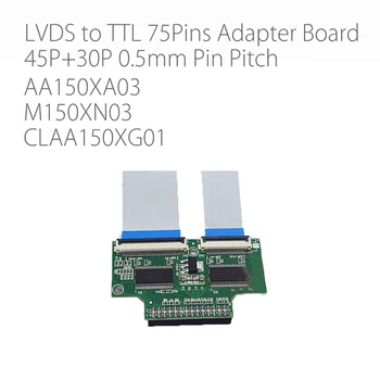 BX-HC-189 LVDS pentru TTL Adaptor de bord 45P+30P 2ch 8bit FPC 75Pins 0,5 mm timp De 15 inch, 1024x768 LCD AA150XA03 M150XN03 CLAA150XG01