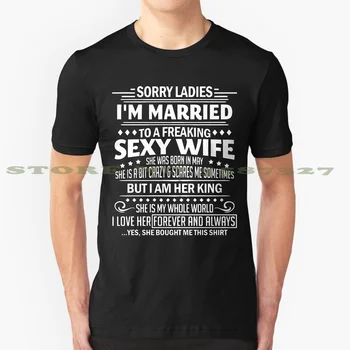 Îmi pare rău, Doamnelor, eu SUNT Căsătorit Cu O Sperii Sexy Soția Tricou de Moda Vintage Tricou Tricouri Sperii Sexy Sotia Rasfatata de Sotul