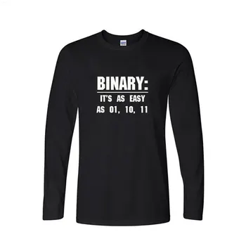 Noua Moda de Primăvară Tricou Amuzant Calculator Barbati din Bumbac Binar de Ușor Ca 01 10 11 T-shirt Tocilar Tricouri Maneca Lunga