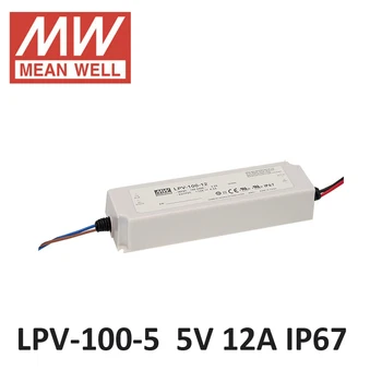 MEANWELL LPV-100-5 AC DC 60W 12A 5V LED de Alimentare impermeabil izolată de plastic IP67 90~264VAC intrare driver led 5V UL CB CE