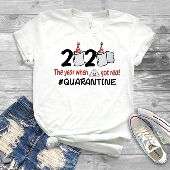 Ziua de nastere amuzant Tricou În 2020, Anul În care Shi t Reale cu ei în Carantină-T-Shirt Distanțare Socială Tricouri Umor Topuri