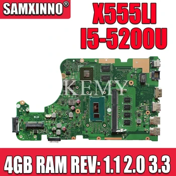 Nou!! Pentru Asus X555LD X555LB X555LJ X555LI X555LF K555L F555L Laptop placa de baza Placa de baza I5-5200 4GB RAM REV 2.0 1.1 3.3 2GB