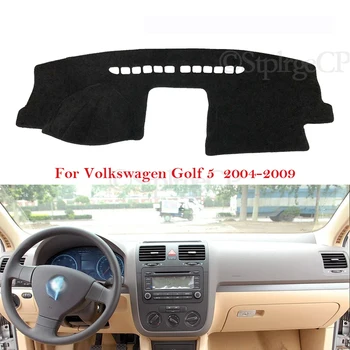 Tabloul de bord de Acoperire Tampon Protector pentru Volkswagen VW Golf 5 2004~2009 Accesorii Auto de Bord Parasolar Covor Anti-UV 2008 2007