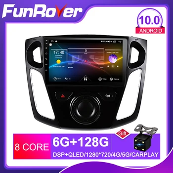 FUNROVER android 10.0 dvd auto gps multimedia player Pentru Ford Focus 3 2011-2019 de radio-navigație vedio stereo DSP 2.5 D+IPS 6+128G