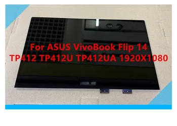 14,0 LCD de la Asamblea de pantalla táctil para el Pentru ASUS VivoBook Flip 14 TP412 TP412U TP412UA 1920*1080 N140HCA-EAC