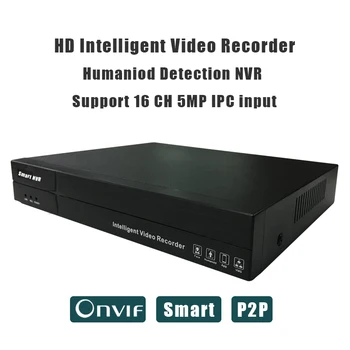 5MP NVR H. 265 H. 264 suporta 9CH 16CH IPC de intrare onvif umanoid alarmă de detectare camera IP recorder pentru cctv NVR sistem de securitate
