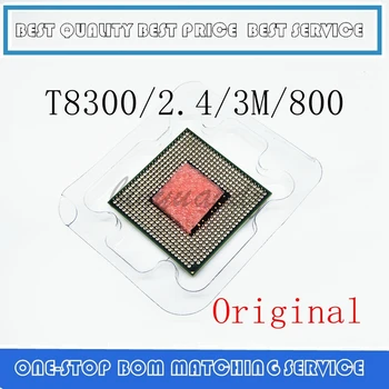 T8300 la 2.4/3M/800 8300 Dual-Core procesor Laptop pentru chipset 965 t8300 CPU