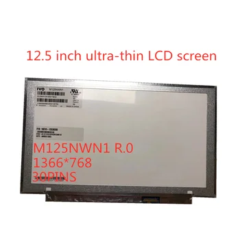 De 12,5 inch Laptop LAPTOP M125NWN1 R0 LP125WH2 TPH1 HB125WX1-200 B125XTN01.0 EDP 30pin Matrice LCD ECRAN cu LED-uri